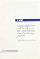 Skill Qualification and Turbulence in the Army National Guard and Army Reserv