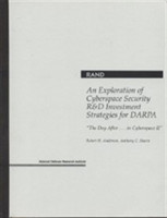 Exploration of Cyberspace Security R&D Investment Strategies for DARPA