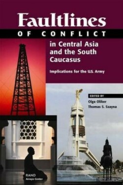 Faultlines of Conflict in Central Asia and the South Caucasus