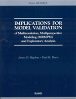 Implications for Model Validation of Multiresolution, Multiperspective Modeling (Mrmpm) and Exploratory Analysis (2003)