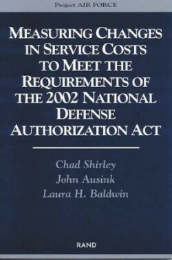 Measuring Changes in Service Costs to Meet the Requirements of the 2002 National Defense Authorization Act