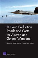 Test and Evaluation Trends and Costs for Aircraft and Guided Weapons