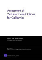 Assessment of 24-hour Care Options for California