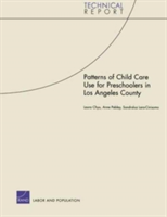 Patterns of Child Care Use for Preschoolers in Los Angeles C