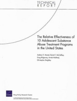 Relative Effectiveness of 10 Adolescent Substance Abuse Treatment Programs in the United States