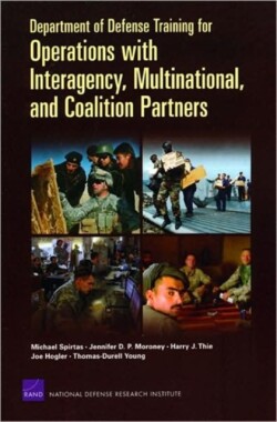 Department of Defense Training for Operations with Interagency, Multinational, and Coalition Partners