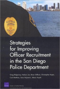 Strategies for Improving Officer Recruitment in the San Diego Police Department