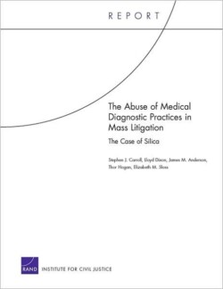 Abuse of Medical Diagnostic Practices in Mass Litigation