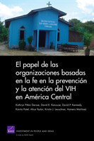 El Papel De Las Organizaciones Basadas En La Fe En La Prevencion Y La Atencion Del VIH En America Central