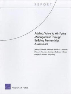 Adding Value to Air Force Management Through Building Partnerships Assessment