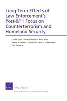 Long-Term Effects of Law Enforcement1s Post-9/11 Focus on Counterterrorism and Homeland Security