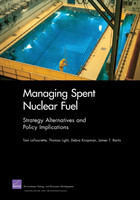 Managing Spent Nuclear Fuel