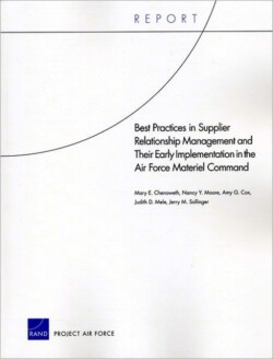 Best Practices in Supplier Relationship Management and Their Early Implementation in the Air Force Material Command