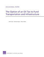 Option of an Oil Tax to Fund Transportation and Infrastructure