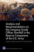 Analysis and Recommendations on the Company-Grade Officer Shortfall in the Reserve Components of the U.S. Army