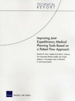 Improving Joint Expeditionary Medical Planning Tools Based on a Patient Flow Approach