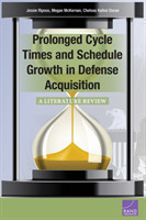 Prolonged Cycle Times and Schedule Growth in Defense Acquisition