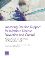 Improving Decision Support for Infectious Disease Prevention and Control