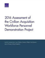 2016 Assessment of the Civilian Acquisition Workforce Personnel Demonstration Project