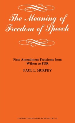 Meaning of Freedom of Speech