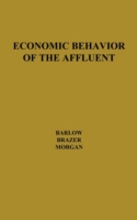 Economic Behavior of the Affluent