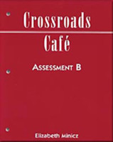 Crossroads Caf�: Assessment Pkg. B