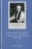 Church of England in Loyalist New Brunswick, 1783-1825