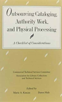 Outsourcing Cataloging, Authority Work and Physical Processing