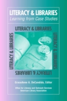Literacy and Libraries Learning from Case Studies