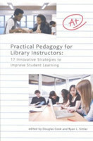 Practical Pedagogy for Library Instructors