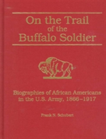 On the Trail of the Buffalo Soldier