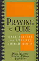 Praying for a Cure