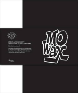 Mo'Wax : Urban Archaeology: 21 Years of Mo'Wax Recordings