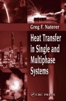 Heat Transfer in Single and Multiphase Systems