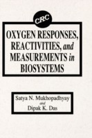 Oxygen Responses, Reactivities, and Measurements in Biosystems