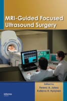 MRI-Guided Focused Ultrasound Surgery