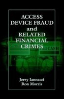 Access Device Fraud and Related Financial Crimes