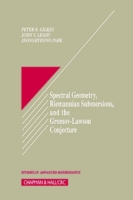 Spectral Geometry, Riemannian Submersions, and the Gromov-Lawson Conjecture