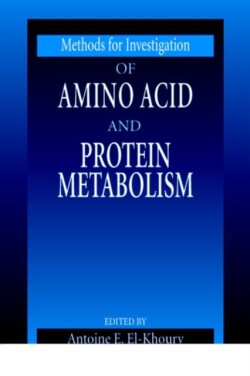 Methods for Investigation of Amino Acid and Protein Metabolism