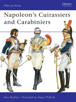 Napoleon's Cuirassiers and Carabiniers