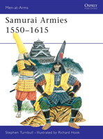 Samurai Armies 1550–1615