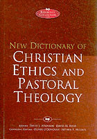 New Dictionary of Christian ethics & pastoral theology