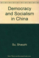 Democracy and Socialism in China