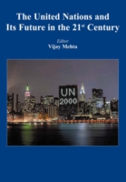United Nations and its Future in the 21st Century