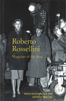 Roberto Rossellini: Magician of the Real