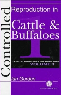 Controlled Reproduction in Farm Animals Series, Volume 1