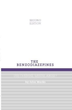 Benzodiazepines, Use, Overuse, Misuse and Abuse