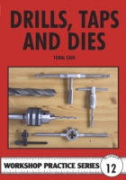 Drills, Taps and Dies