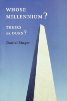 Whose Millennium? Theirs or Ours?