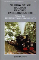 Narrow Gauge Railways in North Caernarvonshire